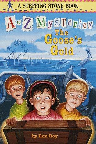 The Goose's Gold (A to Z Mysteries)