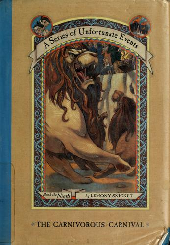 The Carnivorous Carnival (Series of Unfortunate Events #9)