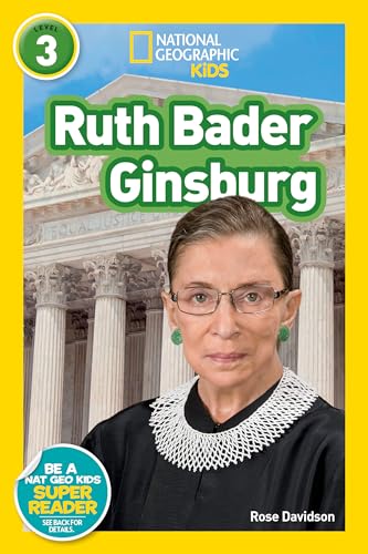 Ruth Bader Ginsburg : National Geographic Kids Level 3 Reader