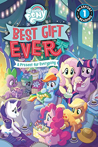 My Little Pony : Best Gift Ever (Level 1 Reader)