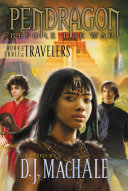 Pendragon : Book Three of the Travelers