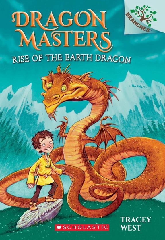 Rise of the Earth Dragon: A Branches Book (Dragon Masters #1)