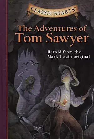 Classic Starts®: The Adventures of Tom Sawyer
