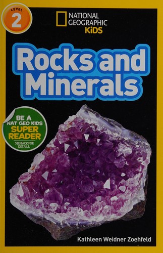 Rocks and Minerals! National Geographic Kids Level 2 Reader