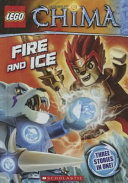 Lego - Legends of Chima : Fire and Ice