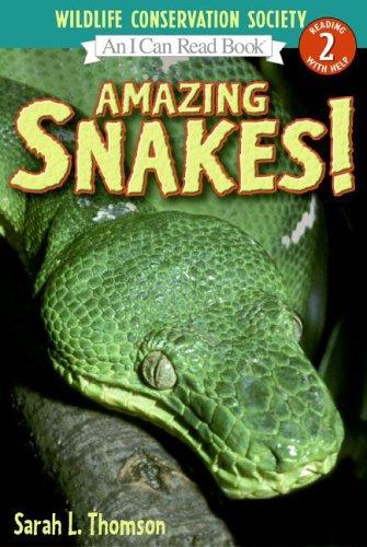 Amazing Snakes! Level 2 Reader