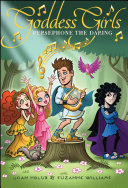Goddess Girls #11 : Persephone the Daring