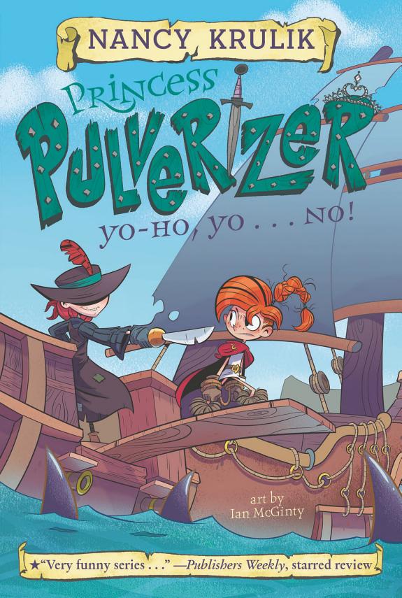 Yo-Ho, Yo . . . NO! - Princess Pulverizer #8