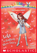 Lola the Fashion Show Fairy (The Fashion Fairies #7)