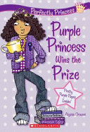 Purple Princess Wins the Prize (Perfectly Princess #2)
