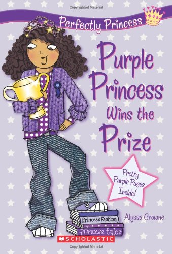 Purple Princess Wins the Prize (Perfectly Princess #2)