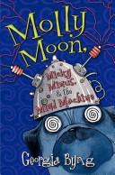 Molly Moon, Micky Minus, & the Mind Machine (Molly Moon)
