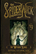 The Wyrm King (Beyond The Spiderwick Chronicles #3)