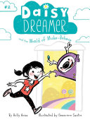 #2 Daisy Dreamer and the World of Make-Believe