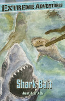 Shark Bait (Extreme Adventures #3)