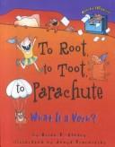 To Root, to Toot, to Parachute