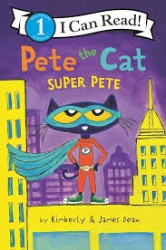 Super Pete (Pete the Cat Level 1 Reader)