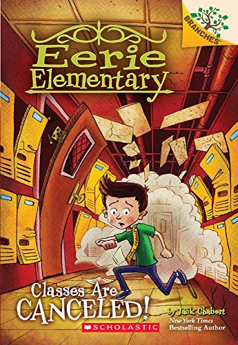Classes Are Canceled! (Eerie Elementary #7)