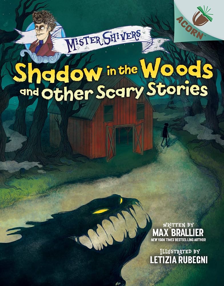 Shadow in the Woods and Other Scary Stories (Mister Shivers)