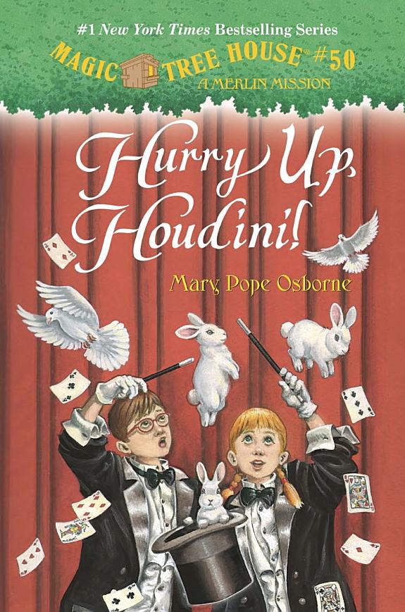 Hurry Up, Houdini!- Magic Tree House Merlin Missions #22