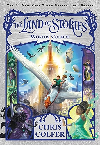 Land of Stories #6 : Worlds Collide