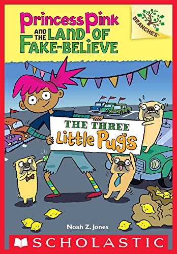 Princess Pink and the Land of Fake-Believe #3 : The Three Little Pugs