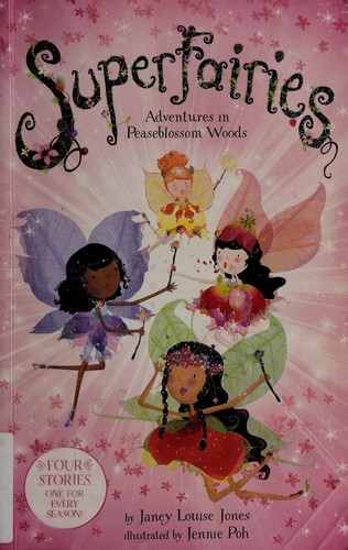 Superfairies: Adventures in Peaseblossom Woods