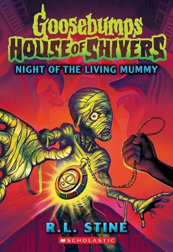 Goosebumps House of Shivers #3 : Night of the Living Mummy