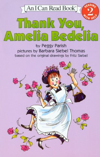Thank You, Amelia Bedelia (Level 2 Reader)