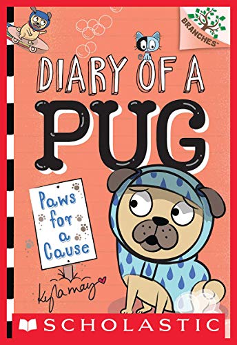 Paws for a Cause: A Branches Book (Diary of a Pug #3)