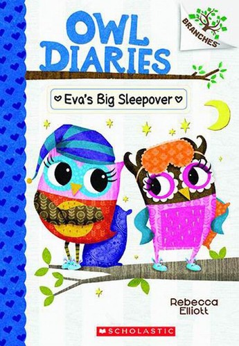 Owl Diaries #9 : Eva's Big Sleepover