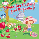 Where Are Custard and Pupcake?