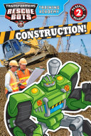 Transformers Rescue Bots: Training Academy: Construction!