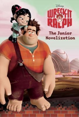 Wreck-It Ralph The Junior Novelization