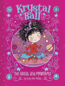 Krystal Ball: The Great and Powerful