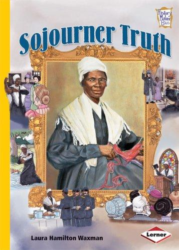 Sojourner Truth (History Maker Bios)