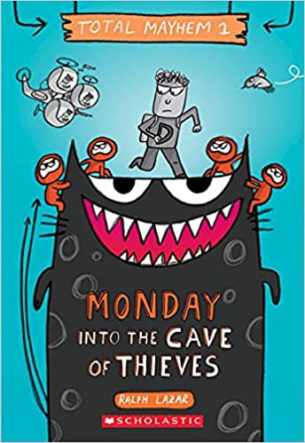 Monday - into the Cave of Thieves (Total Mayhem #1)