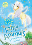 Poppy the Pony : Fairy Animals of Misty Wood