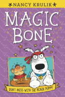 Magic Bones: Don't Mess with the Ninja Puppy! #6