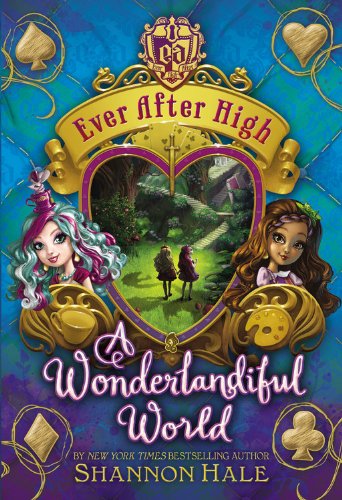 Ever After High: A Wonderlandiful World