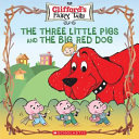 The Three Little Pigs and the Big Red Dog