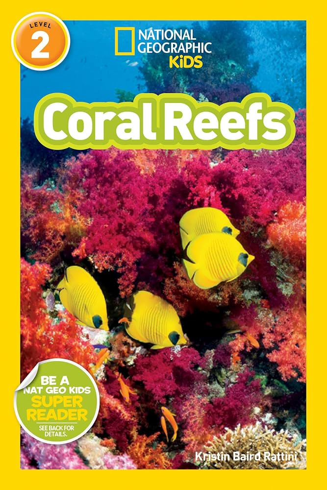 National Geographic Kids Coral Reefs (Level 2 Readers)