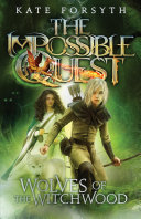 The Impossible Quest #2 : Wolves of the Witchwood