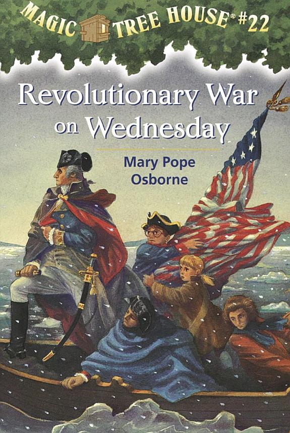 Revolutionary War on Wednesday- Magic Tree House #22