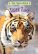 True Tales of Rescue: Tiger Time