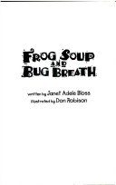 Frog Soup and Bug Breath