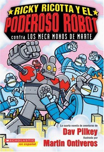Ricky Ricotta's Mighty Robot #4 Vs. The Mecha-monkeys From Mars