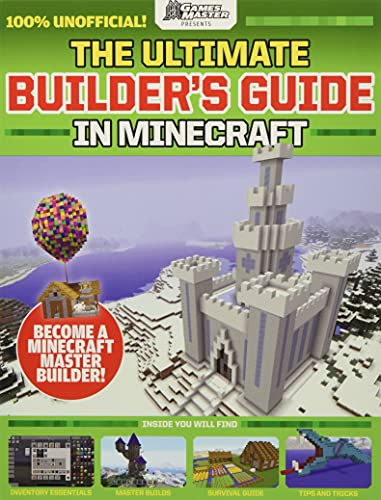 The Ultimate Builder's Guide in Minecraft