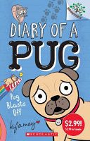 Diary of a Pug #1: Pug Blasts Off