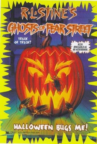 Halloween Bugs Me! - Ghosts of Fear Street #25